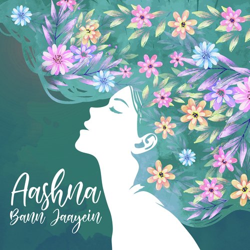 Aashna Bann Jaayein by Vasuda Sharma, Nirmika Singh, Shreya Ghoshal, Neeti Mohan, Shashaa Tirupati, Shannon Donald, Suzanne - Download on PagalFree