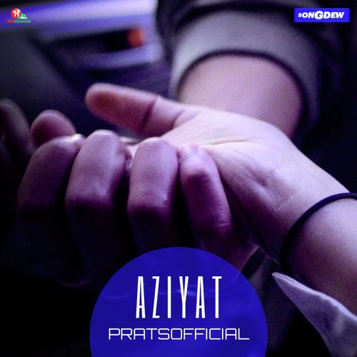Aziyat by Pratsoffical - Download on PagalFree