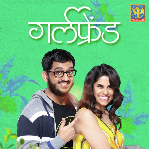 Nachya Got A Girlfriend by Sachin Avghade - Download on PagalFree
