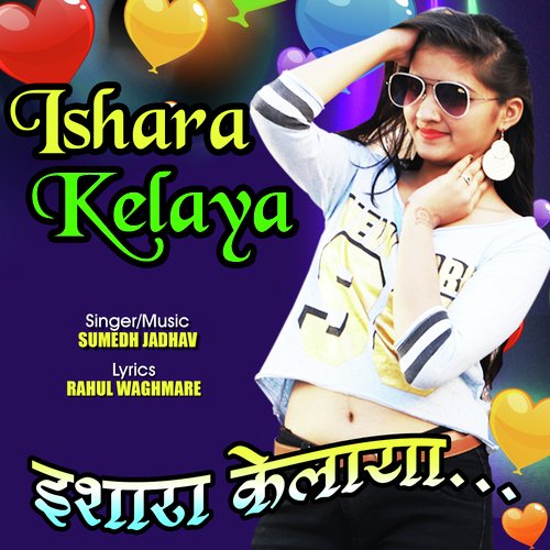Ishara Kelaya by Sumedh Jadhav - Download on PagalFree