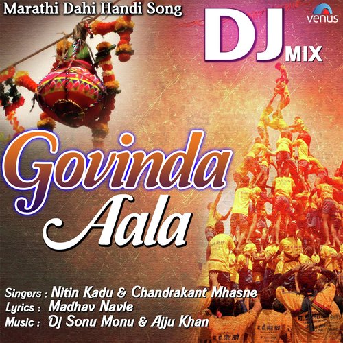 Govinda Aala Dj Mix by Nitin Kadu, Chandrakant Mhasne - Download on PagalFree