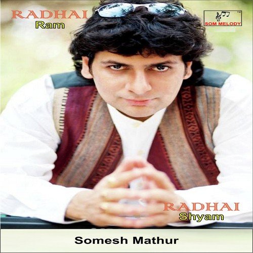 Radhai Ram Radhai Shyam by Somesh Mathur - Download on PagalFree