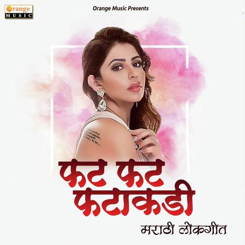Fat Fat Fatakadi by Purushotma Javanjal - Download on PagalFree
