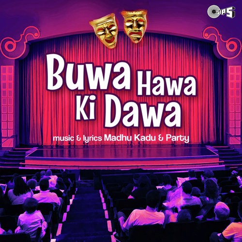 Buwa Hawa Ka Dawa by Madhu Kadu - Download on PagalFree