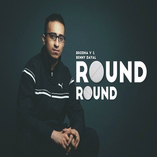 Round Round by Brodha V, Benny Dayal - Download on PagalFree