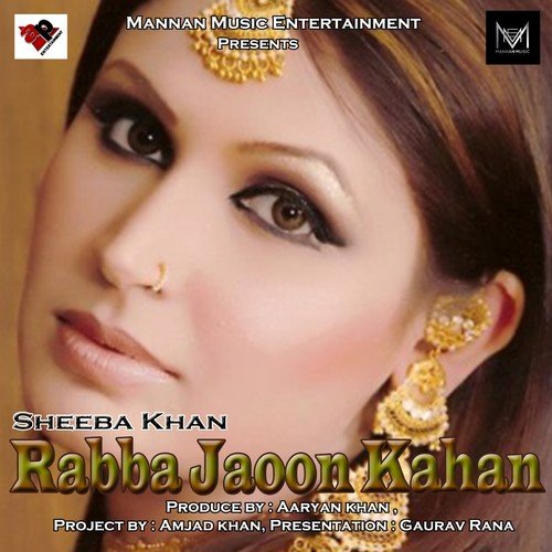Rabba Jaoon Kahan by Sheeba Khan - Download on PagalFree