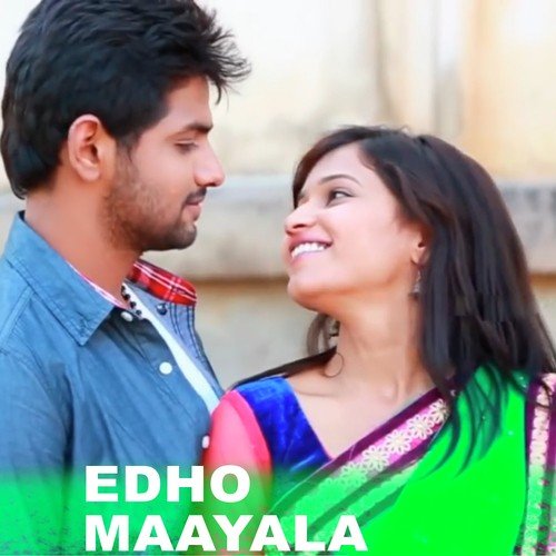 Edho Maayala by Kesava Kiran, Priyanka Peddinti - Download on PagalFree