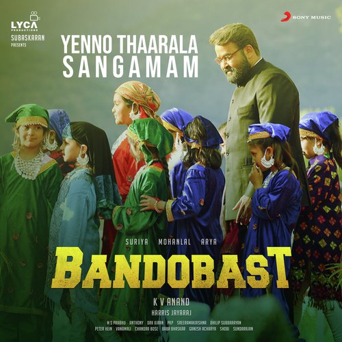 Yenno Thaarala Sangamam (From Bandobast) by Harris Jayaraj - Download on PagalFree