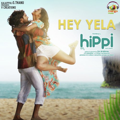 Hey Yela (From Hippi) by Thaman S, Armaan Malik - Download on PagalFree
