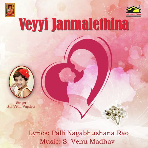 Veyyi Jannmalethina (Female Version) by Sai Veda Vagdevi, Sudarsanam - Download on PagalFree