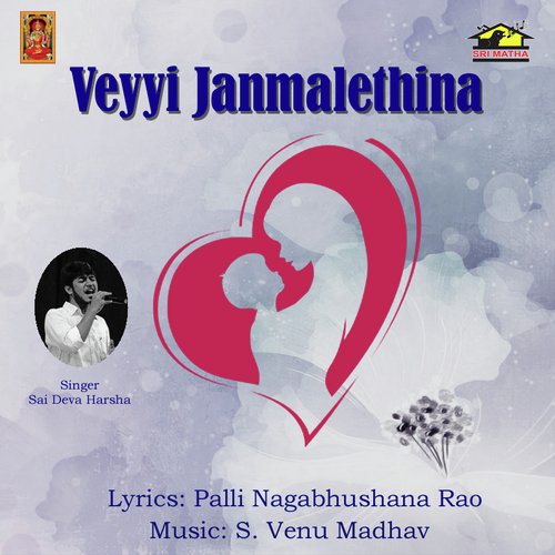 Veyyi Jannmalethina (Male Version) by Sai Veda Vagdevi, Sudarsanam - Download on PagalFree