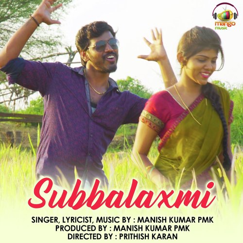 Subbalaxmi by Manish Kumar P.M.K. - Download on PagalFree