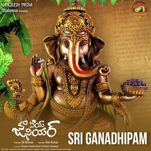 Sri Ganadhipam (From Aey Junior) by Sri Lalitha, Dr. Yallapragada Mallikarjunarao, Ammapandu - Download on PagalFree