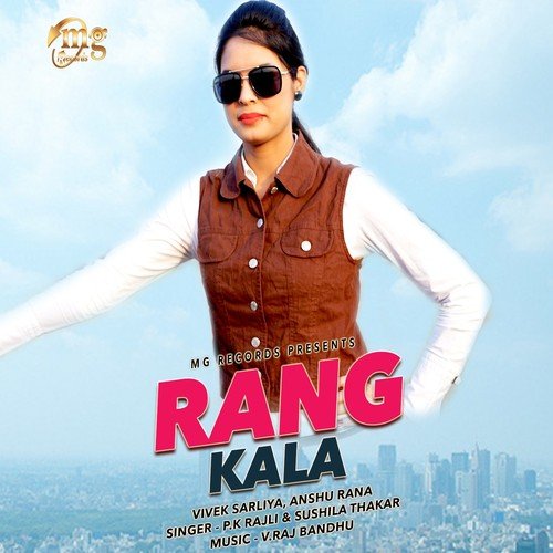 Rang Kala by P. K. Rajli, Sushila Thakar, Vivek Sarliya, Anshu Rana - Download on PagalFree