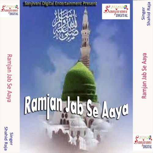Mahe Ramjaan Jab Se Hai Aaya by Shahid Raja - Download on PagalFree