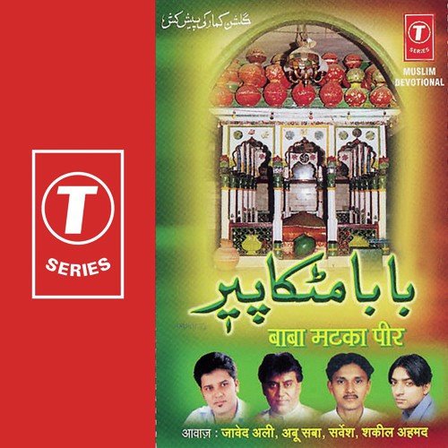 Matkewaale Baba Se by Javed Ali, Abu Saba, Sarvesh Kumar, Shakeel Ahmed, Bhushan Dua - Download on PagalFree