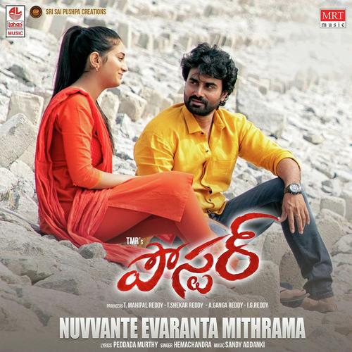 Nuvvante Evaranta Mithrama by Sandy Addanki - Download on PagalFree