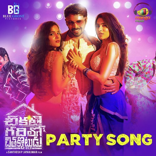 Party Song (From Chikati Gadilo Chithakotudu) by Balamurali Balu - Download on PagalFree