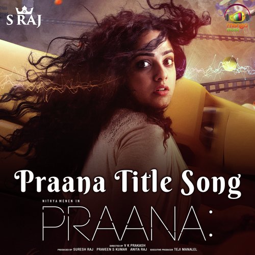 Praana (Title Song) (From Praana) by Shilpa Raj, Ratheesh Vega - Download on PagalFree