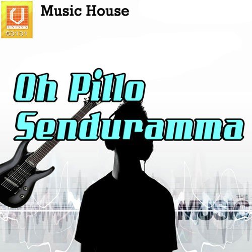 O Pillo Senduramma by Various Artists - Download on PagalFree