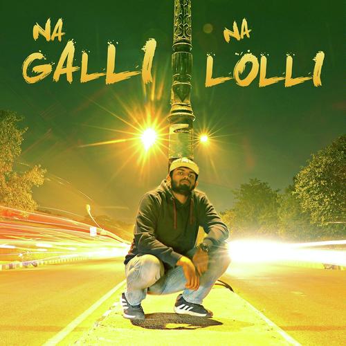 Na Galli Na Lolli by MaaHaa - Download on PagalFree