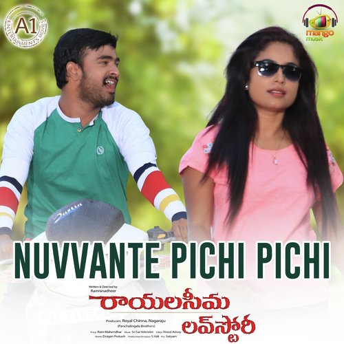 Nuvvante Pichi Pichi (From Rayalaseema Love Story) by Chendra, Sri Sai Yellendher, Dheeddi Parameshwer Rao - Download on PagalFree