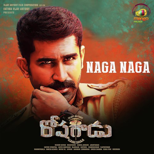 Naga Naga by V. M. Mahalingam, Vijay Antony - Download on PagalFree