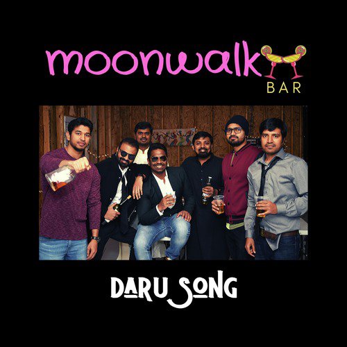 MoonwalkBar (Daru) by Anil Kishore, Rakesh Kumar Aithraju, Satya - Download on PagalFree