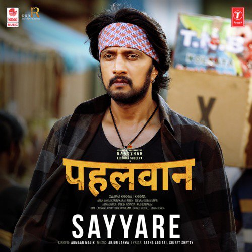 Sayyare (From Pehlwaan) by Amaal Mallik, Armaan Malik - Download on PagalFree