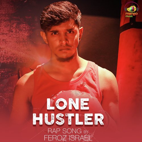 Lone Hustler by Feroz Israel - Download on PagalFree