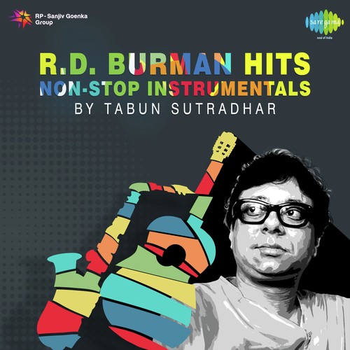 Rahul Dev Burman Hits - Non-Stop Instrumentals By Tabun Sutradhar by Tabun Sutradhar - Download on PagalFree