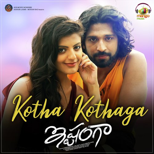 Kotha Kothaga (From Ishtangaa) by Sravana Bhargavi, Yelender Mahaveer, Kandi Konda - Download on PagalFree