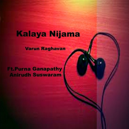 Kalaya Nijama (feat. Purna Ganapathy  Anirudh Suswaram) by Anirudh Suswaram, Varun Raghavan, Purna Ganapathy - Download on PagalFree