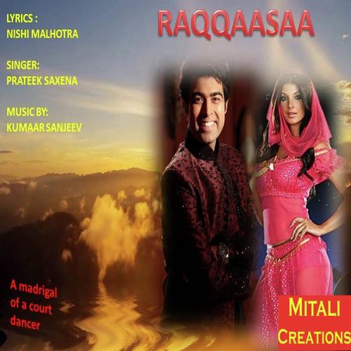 Raqqassa by Prateek Saxena - Download on PagalFree