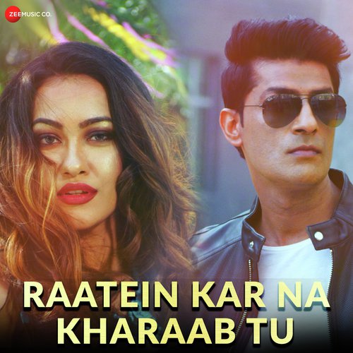 Raatein Kar Na Kharaab Tu by Suhail Zargar - Download on PagalFree