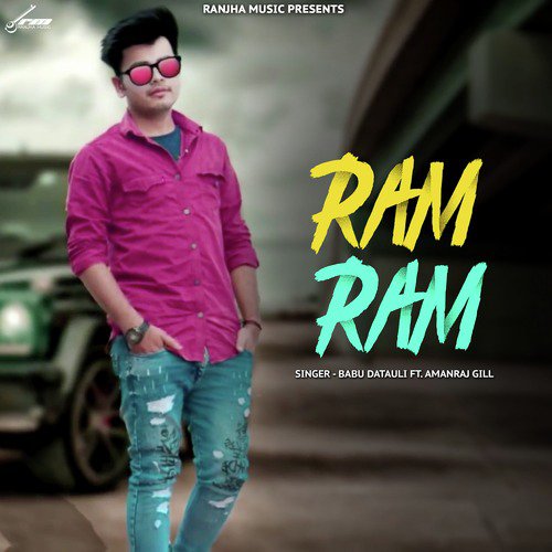 Ram Ram by Babu Datauli, Amanraj Gill - Download on PagalFree