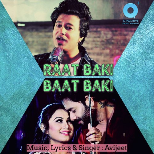 Raat Baki Baat Baki by Avijeet - Download on PagalFree