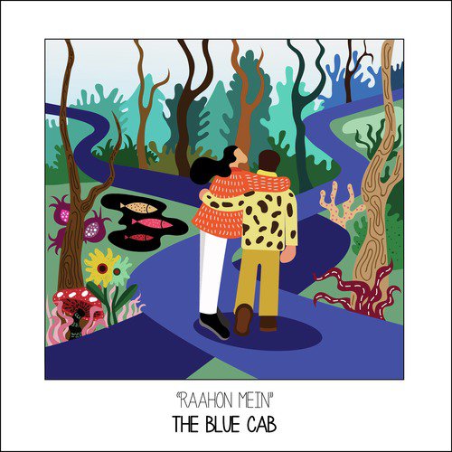 Raahon Mein by The Blue Cab - Download on PagalFree
