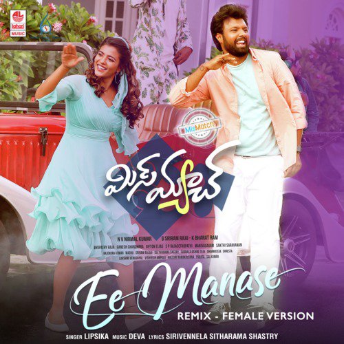 Ee Manase - Remix Female Version (From Mismatch)Remix By Gifton Elias by Lipsika - Download on PagalFree