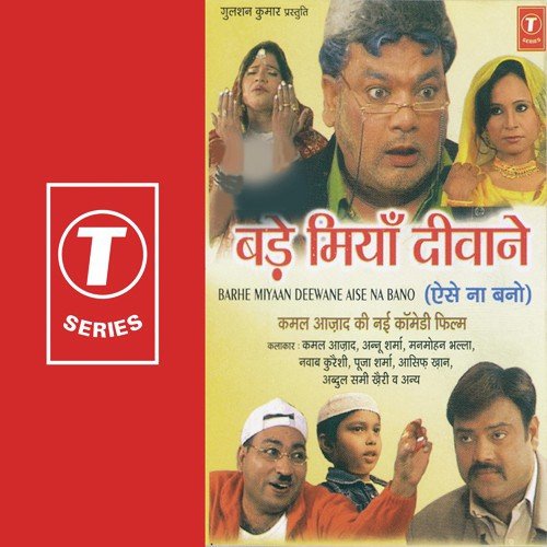 Bade Miyan Diwane (Non Stop Comedy) by Kamal Azad, Manmohan, Pooja Sharma, Tony Ahuja - Download on PagalFree