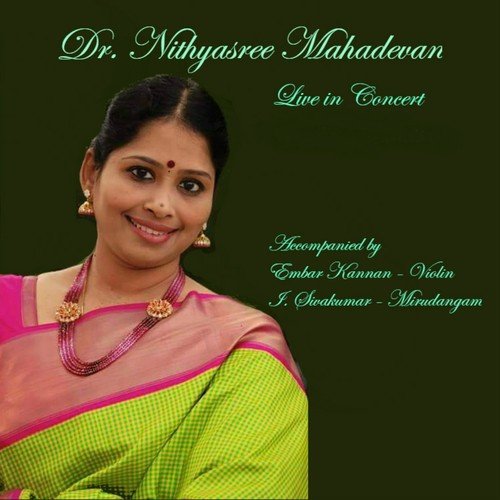 Ekambresa Nayike - Karnataka Suddha Saveri - Adi by Nithyasree Mahadevan, Embar Kannan, I. Sivakumar - Download on PagalFree