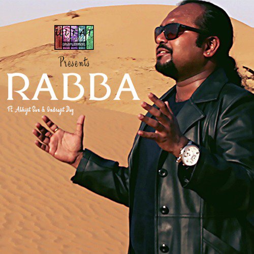Rabba by ULFAT Unplugged, Abhijit Sen, Indrajit Dey - Download on PagalFree