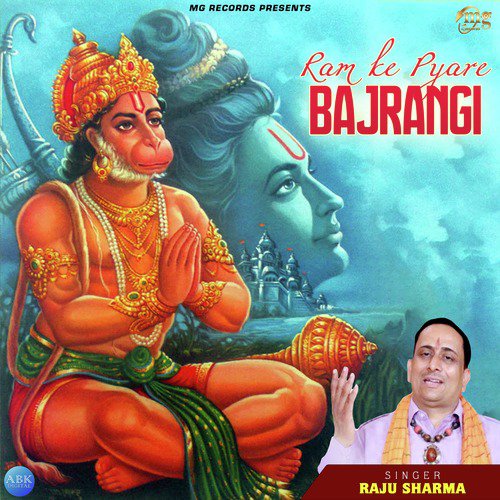 Ram Ke Pyare Bajrangi by Raju Sharma - Download on PagalFree