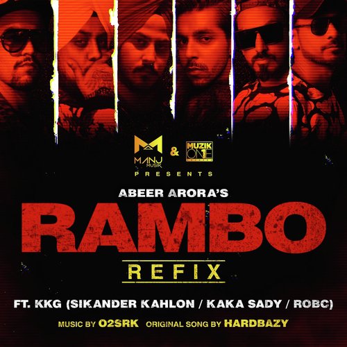 Rambo (Refix Version) by Abeer Arora, Kaka Sady, KKG, Sikander Kahlon, Rob C - Download on PagalFree