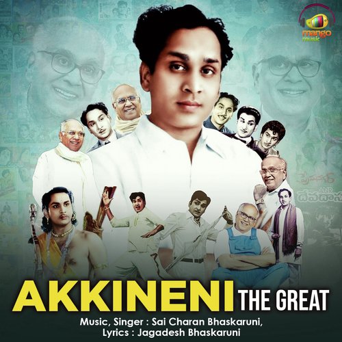 Akkineni the Great by Sai Charan Bhaskaruni - Download on PagalFree