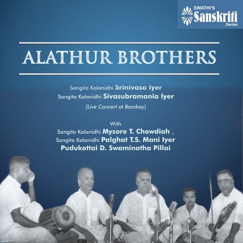 Epaapamu - Atana - Misra Chapu by Alathur Brothers, Mysore T. Chowdiah, Palghat Mani Iyer, Pudukottai D. Swaminatha Pillai - Download on PagalFree