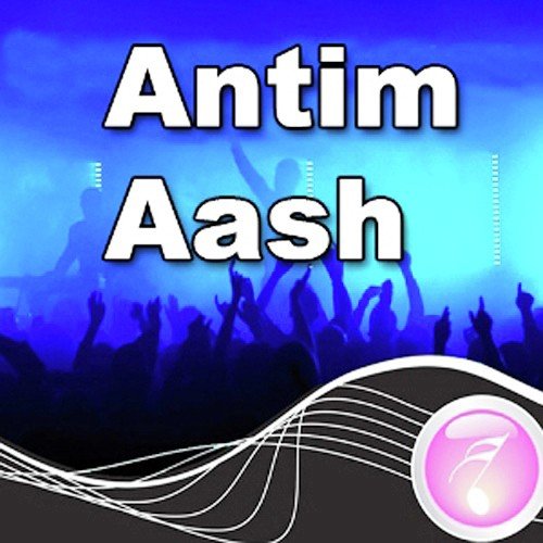 Antim Aash by Various Artists - Download on PagalFree