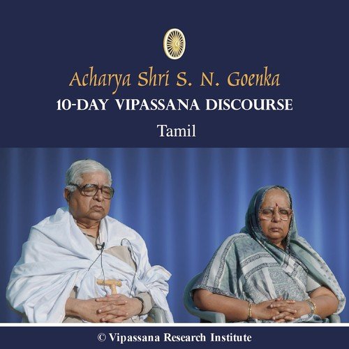 05 Day - Tamil - Discourses - Vipassana Meditation by S. N. Goenka - Download on PagalFree