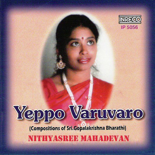 Yeppo Varuvaro - Jhonpuri - Adi by Nithyasree Mahadevan - Download on PagalFree