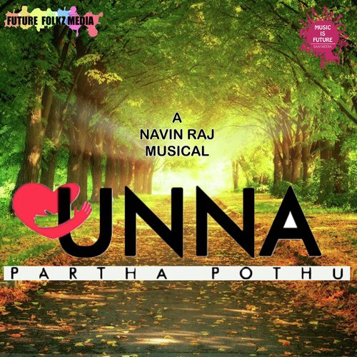 Unna Partha Pothum by Rohit Srinivasan - Download on PagalFree